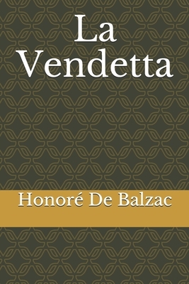 La Vendetta by Honoré de Balzac