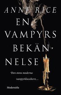 En vampyrs bekännelse by Annika Preis, Anne Rice