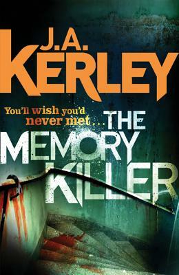 The Memory Killer (Carson Ryder, Book 11) by J. A. Kerley