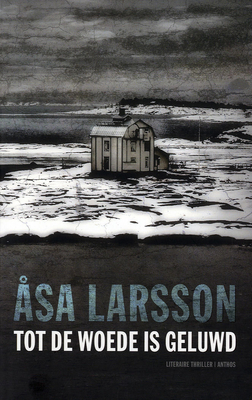 Tot de woede is geluwd by Åsa Larsson, Rory Kraakman