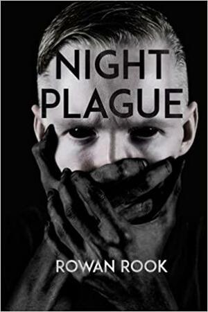 Night Plague by Rowan Rook