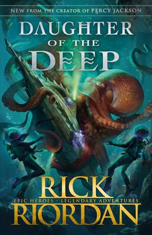 Daughter of the Deep by Rick Riordan