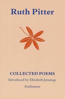 Collected Poems by Ruth Pitter, Elizabeth Jennings