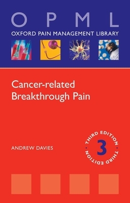 Cancer-Related Breakthrough Pain by Andrew Davies