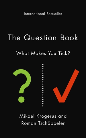 The Question Book: What Makes You Tick? by Mikael Krogerus