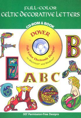 Full-Color Celtic Decorative Letters CD-ROM and Book by Jennifer Krebs, Mallory Pearce