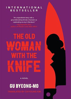 The Old Woman with the Knife by Gu Byeong-mo