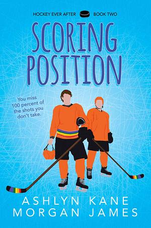 Scoring Position by Ashlyn Kane, Morgan James