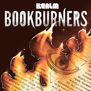 Bookburners by Xe Sands, Mur Lafferty, Max Gladstone, Brian Francis Slattery