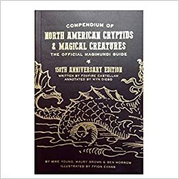 Compendium of North American Cryptids & Magical Creatures by Maury Brown
