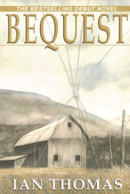 Bequest by Ian Thomas