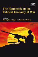 The Handbook on the Political Economy of War by Christopher J. Coyne, Rachel L. Mathers