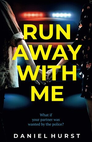 Run Away With Me by Daniel Hurst