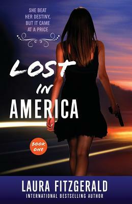Lost In America (Book One, Episodes 1-3) by Laura Fitzgerald