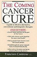 The Coming Cancer Cure by Francisco Contreras