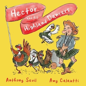Hector and His Highland Dancers by Anthony Sevil