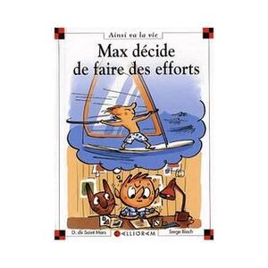 Max décide de faire des efforts by Dominique de Saint Mars