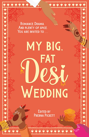 My Big, Fat Desi Wedding by Prerna Pickett