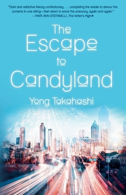The Escape to Candyland by Yong Takahashi