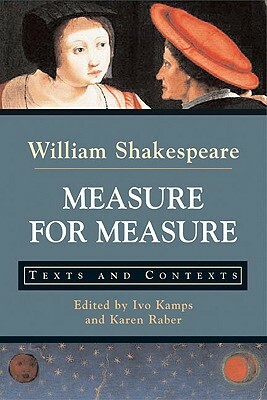 Measure for Measure: Texts and Contexts by William Shakespeare