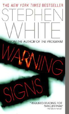 Warning Signs: A Novel of Suspense by Stephen White