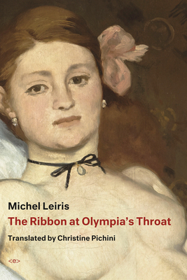 The Ribbon at Olympia's Throat by Michel Leiris