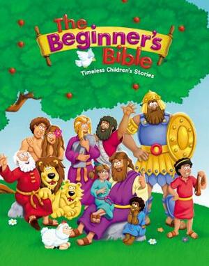 The Beginner's Bible: Timeless Children's Stories by The Zondervan Corporation