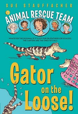 Gator on the Loose! by Sue Stauffacher