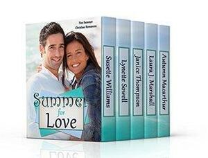 Summer for Love by Lynette Sowell, Autumn Macarthur, Janice Thompson, Susette Williams, Laura J. Marshall