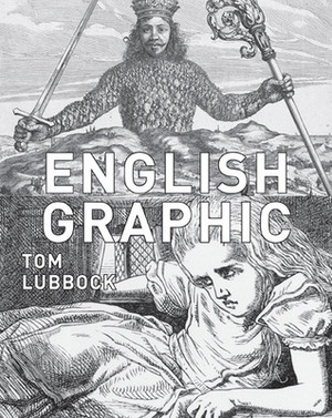 English Graphic by Jamie McKendrick, Tom Lubbock