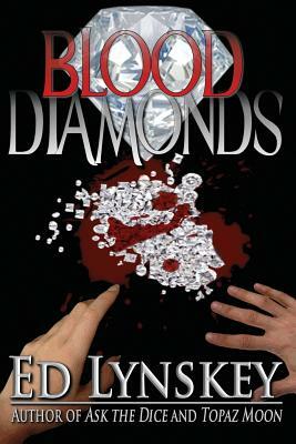 Blood Diamonds by Ed Lynskey