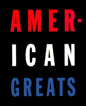 American Greats by Stanley Marcus, Robert A. Wilson