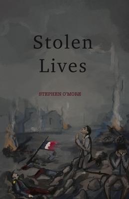 Stolen Lives by Stephen O'More