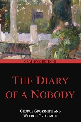 The Diary of a Nobody (Graphyco Editions) by Weedon Grossmith, George Grossmith