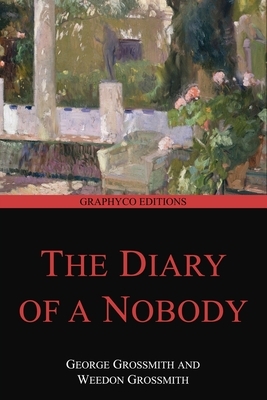 The Diary of a Nobody (Graphyco Editions) by George Grossmith, Weedon Grossmith