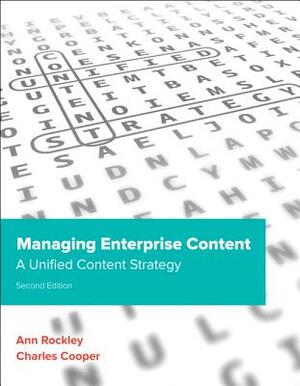 Rockley: Managing Enterpr Content_p2 by Charles Cooper, Ann Rockley