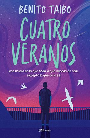 Cuatro veranos by Benito Taibo