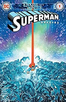 Superman: Endless Winter Special #1 by Ande Parks, Marco Santucci, Phil Hester, Andy Lanning, Ron Marz, Francis Manapul