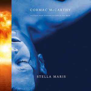 Stella Maris by Cormac McCarthy