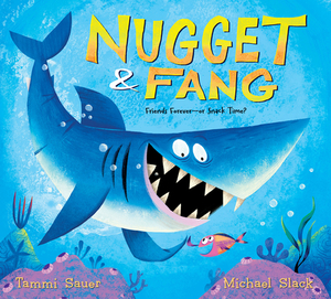 Nugget and Fang (Lap Board Book): Friends Forever--Or Snack Time? by Tammi Sauer