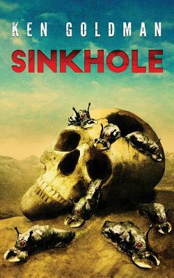 Sinkhole by Ken Goldman