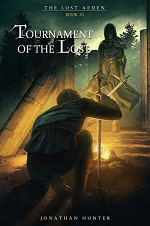 Tournament of the Lost by Jonathan Hunter, Jovan Stipic