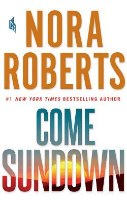 Come Sundown by Nora Roberts