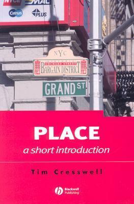 Place: A Short Introduction by Tim Cresswell