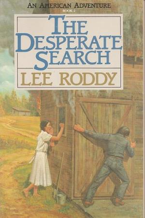 The Desperate Search by Lee Roddy