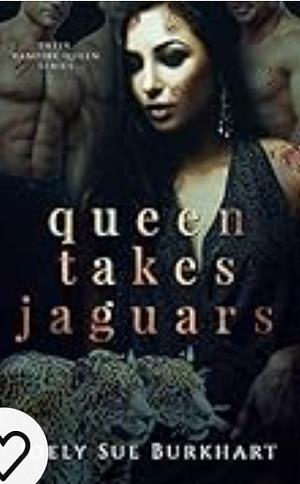 Queen Takes Jaguars by Joely Sue Burkhart