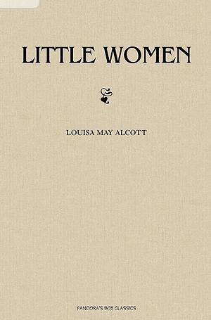 Little Women  by Luisa May Alcott