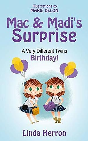 Twins Mac & Madi's Birthday by Linda Herron, Marie Delon