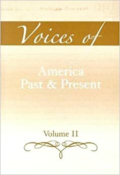 Voices of America Past and Present, Volume 2 by R. Hal Williams, H.W. Brands, George M. Fredrickson, Randy W. Roberts, Ariela J. Gross, Robert A. Divine, Michael Boezi, T.H. Breen