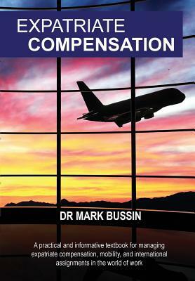 Expatriate Compensation by Mark Bussin